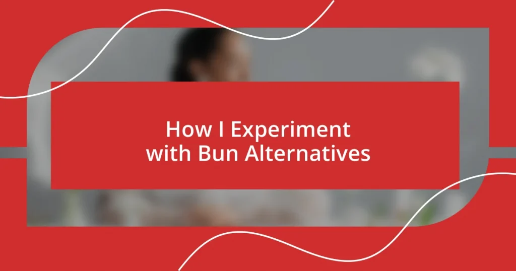 How I Experiment with Bun Alternatives